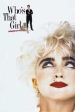 Nonton Streaming Download Drama Nonton Who’s That Girl (1987) Sub Indo jf Subtitle Indonesia