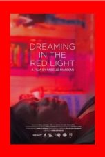 Nonton Streaming Download Drama Nonton Dreaming in the Red Light (2020) Subtitle Indonesia