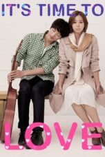 Nonton Streaming Download Drama Nonton It’s Time to Love (2013) Subtitle Indonesia