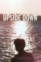 Nonton Streaming Download Drama Nonton Upside Down (2016) Sub Indo gt Subtitle Indonesia