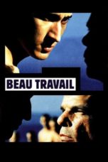 Nonton Streaming Download Drama Nonton Beau Travail / Good Work (1999) Sub Indo jf Subtitle Indonesia