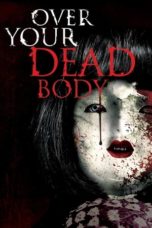 Nonton Streaming Download Drama Nonton Over Your Dead Body (2014) Sub Indo jf Subtitle Indonesia