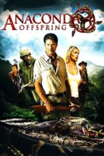 Nonton Streaming Download Drama Nonton Anaconda 3: Offspring (2008) Sub Indo jf Subtitle Indonesia