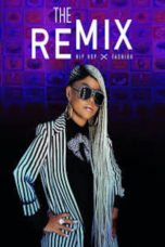 Nonton Streaming Download Drama Nonton The Remix: Hip Hop x Fashion (2019) Sub Indo jf Subtitle Indonesia