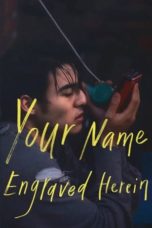 Nonton Streaming Download Drama Nonton Your Name Engraved Herein (2020) Sub Indo jf Subtitle Indonesia