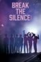 Nonton Streaming Download Drama Nonton Break the Silence: The Movie (2020) Subtitle Indonesia