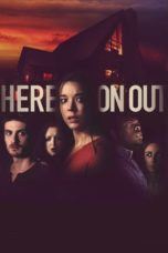 Nonton Streaming Download Drama Nonton Here on Out (2019) Sub Indo jf Subtitle Indonesia