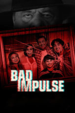 Nonton Streaming Download Drama Nonton Bad Impulse (2019) Sub Indo jf Subtitle Indonesia