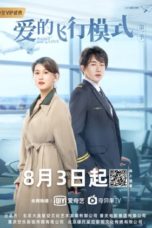 Nonton Streaming Download Drama Nonton Flying Mode of Love (2020) Subtitle Indonesia