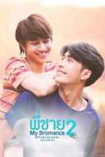 Nonton Streaming Download Drama Nonton My Bromance S02: 5 Years Later (2020) Sub Indo Subtitle Indonesia