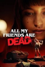 Nonton Streaming Download Drama Nonton All My Friends Are Dead (2020) Sub Indo jf Subtitle Indonesia