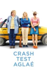 Nonton Streaming Download Drama Nonton Crash Test Aglaé (2017) Sub Indo jf Subtitle Indonesia