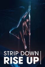 Nonton Streaming Download Drama Nonton Strip Down Rise Up (2021) Sub Indo jf Subtitle Indonesia