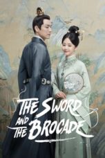 Nonton Streaming Download Drama Nonton The Sword and The Brocade (2021) Sub Indo Subtitle Indonesia