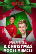 Nonton Streaming Download Drama Nonton Prince of Peoria A Christmas Moose Miracle (2018) Sub Indo jf Subtitle Indonesia