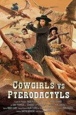 Nonton Streaming Download Drama Nonton Cowgirls vs. Pterodactyls (2021) Sub Indo jf Subtitle Indonesia