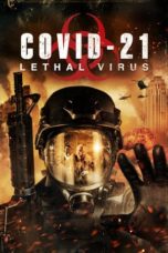 Nonton Streaming Download Drama Nonton COVID-21: Lethal Virus (2021) Sub Indo jf Subtitle Indonesia