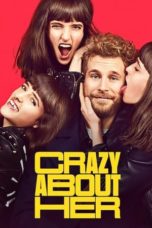 Nonton Streaming Download Drama Nonton Crazy About Her (2021) Sub Indo jf Subtitle Indonesia