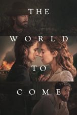 Nonton Streaming Download Drama Nonton The World to Come (2021) Sub Indo jf Subtitle Indonesia