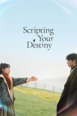 Nonton Streaming Download Drama Nonton Scripting Your Destiny (2021) Sub Indo Subtitle Indonesia