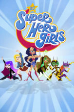 Nonton Streaming Download Drama Nonton DC Super Hero Girls S01 (2019) Subtitle Indonesia