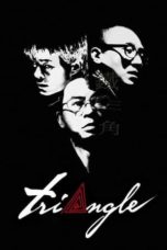 Nonton Streaming Download Drama Nonton Triangle (2007) Sub Indo gt Subtitle Indonesia