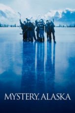 Nonton Streaming Download Drama Nonton Mystery, Alaska (1999) Sub Indo jf Subtitle Indonesia