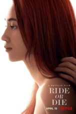 Nonton Streaming Download Drama Nonton Ride or Die (2021) Sub Indo jf Subtitle Indonesia