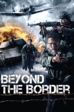 Nonton Streaming Download Drama Nonton Beyond the Border (2011) Sub Indo jf Subtitle Indonesia