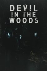 Nonton Streaming Download Drama Nonton Devil in the Woods (2021) Sub Indo jf Subtitle Indonesia