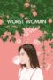 Nonton Streaming Download Drama Nonton Worst Woman (2016) Sub Indo jf Subtitle Indonesia