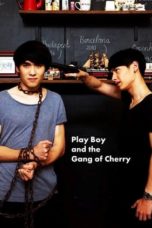 Nonton Streaming Download Drama Nonton PlayBoy (and the Gang of Cherry) (2017) Sub Indo jf Subtitle Indonesia