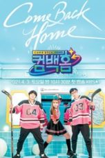 Nonton Streaming Download Drama Nonton Come Back Home (2021) Sub Indo Subtitle Indonesia