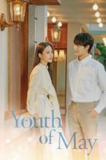 Nonton Streaming Download Drama Nonton Youth of May (2021) Sub Indo Subtitle Indonesia