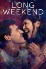 Nonton Streaming Download Drama Nonton Long Weekend (2021) Sub Indo jf Subtitle Indonesia