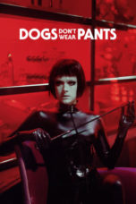 Nonton Streaming Download Drama Nonton Dogs Don’t Wear Pants (2019) Sub Indo jf Subtitle Indonesia