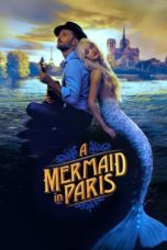 Nonton Streaming Download Drama Nonton A Mermaid in Paris (2020) Sub Indo jf Subtitle Indonesia