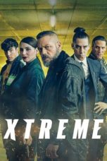 Nonton Streaming Download Drama Nonton Xtreme / Xtremo (2021) Sub Indo jf Subtitle Indonesia