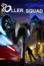 Nonton Streaming Download Drama Nonton Roller Squad (2021) Sub Indo jf Subtitle Indonesia