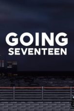 Nonton Streaming Download Drama Nonton Going Seventeen (2017) Sub Indo Subtitle Indonesia