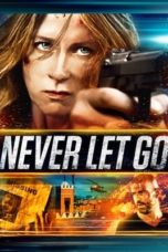 Nonton Streaming Download Drama Nonton Never Let Go (2015) Sub Indo jf Subtitle Indonesia