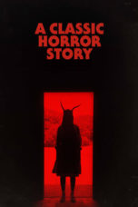 Nonton Streaming Download Drama Nonton A Classic Horror Story (2021) Sub Indo jf Subtitle Indonesia