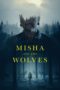 Nonton Streaming Download Drama Nonton Misha and the Wolves (2021) Sub Indo jf Subtitle Indonesia