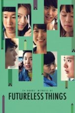 Nonton Streaming Download Drama Nonton Futureless Things (2014) Sub Indo jf Subtitle Indonesia