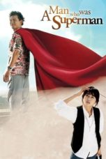 Nonton Streaming Download Drama Nonton A Man Who Was Superman (2008) Sub Indo jf Subtitle Indonesia