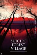 Nonton Streaming Download Drama Nonton Suicide Forest Village (2021) Sub Indo jf Subtitle Indonesia