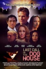 Nonton Streaming Download Drama Nonton Last Call in the Dog House (2021) Sub Indo jf Subtitle Indonesia