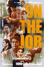 Nonton Streaming Download Drama Nonton On The Job (2021) Sub Indo Subtitle Indonesia