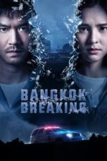 Nonton Streaming Download Drama Nonton Bangkok Breaking (2021) Sub Indo Subtitle Indonesia