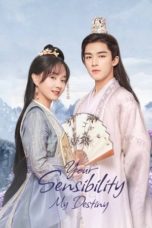 Nonton Streaming Download Drama Nonton Your Sensibility My Destiny (2021) Sub Indo Subtitle Indonesia